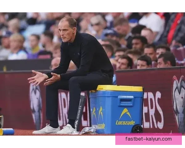 图赫尔进攻体系在新赛季表现稳健，球队战术配合逐渐显现竞争力。